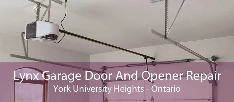 Lynx Garage Door And Opener Repair York University Heights - Ontario