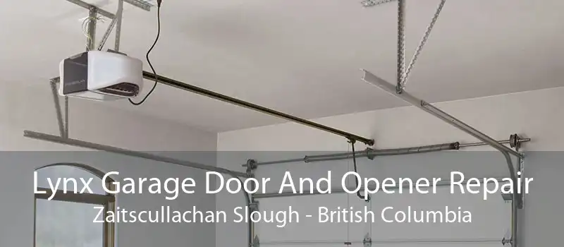 Lynx Garage Door And Opener Repair Zaitscullachan Slough - British Columbia