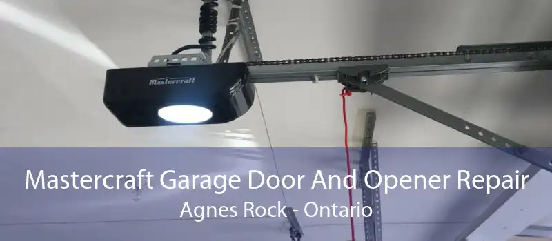 Mastercraft Garage Door And Opener Repair Agnes Rock - Ontario