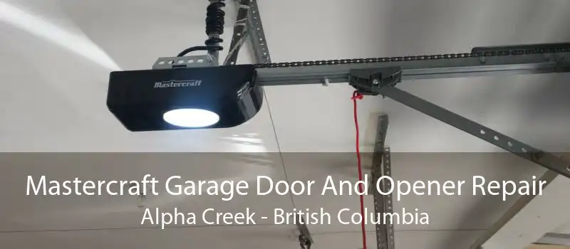 Mastercraft Garage Door And Opener Repair Alpha Creek - British Columbia