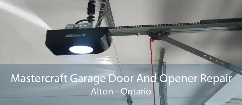 Mastercraft Garage Door And Opener Repair Alton - Ontario