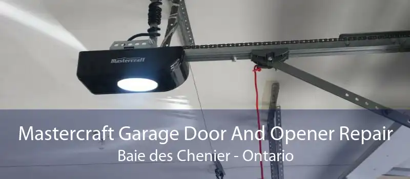 Mastercraft Garage Door And Opener Repair Baie des Chenier - Ontario