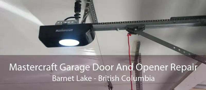 Mastercraft Garage Door And Opener Repair Barnet Lake - British Columbia