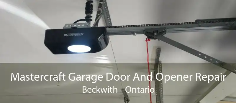 Mastercraft Garage Door And Opener Repair Beckwith - Ontario