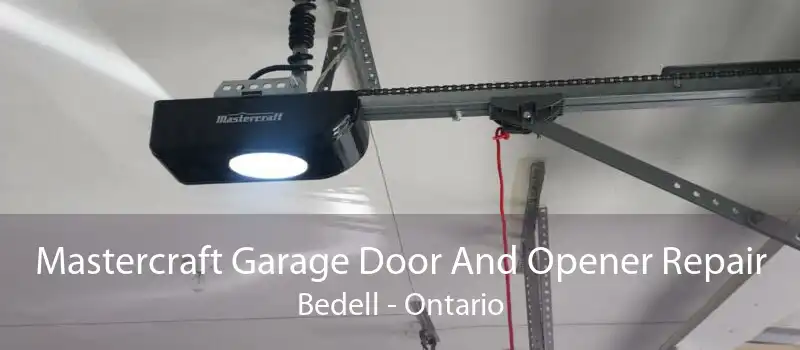 Mastercraft Garage Door And Opener Repair Bedell - Ontario