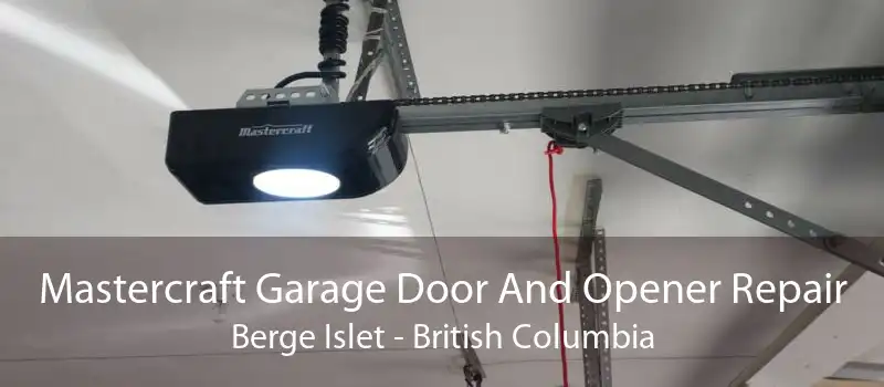 Mastercraft Garage Door And Opener Repair Berge Islet - British Columbia