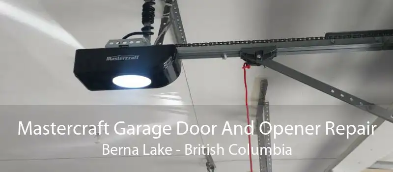 Mastercraft Garage Door And Opener Repair Berna Lake - British Columbia