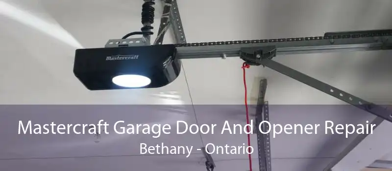 Mastercraft Garage Door And Opener Repair Bethany - Ontario