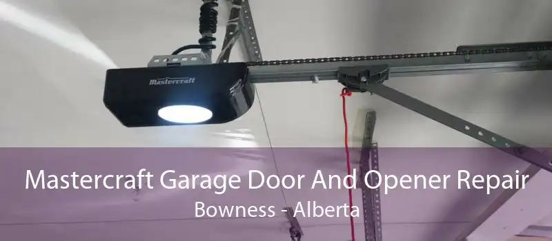 Mastercraft Garage Door And Opener Repair Bowness - Alberta