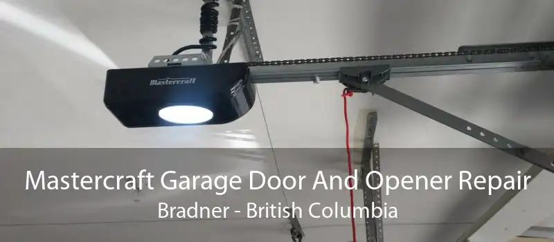 Mastercraft Garage Door And Opener Repair Bradner - British Columbia