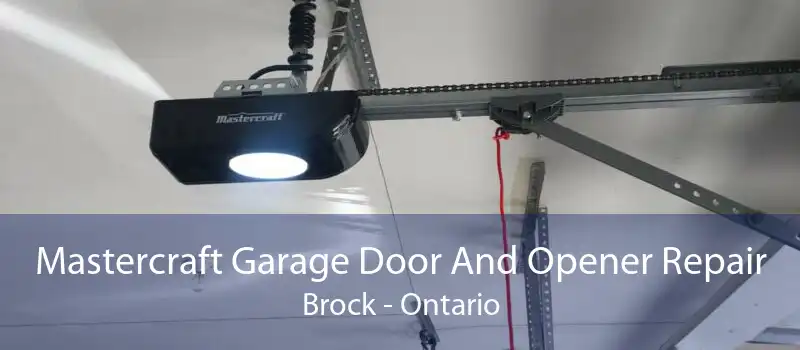 Mastercraft Garage Door And Opener Repair Brock - Ontario