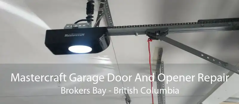 Mastercraft Garage Door And Opener Repair Brokers Bay - British Columbia