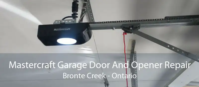 Mastercraft Garage Door And Opener Repair Bronte Creek - Ontario