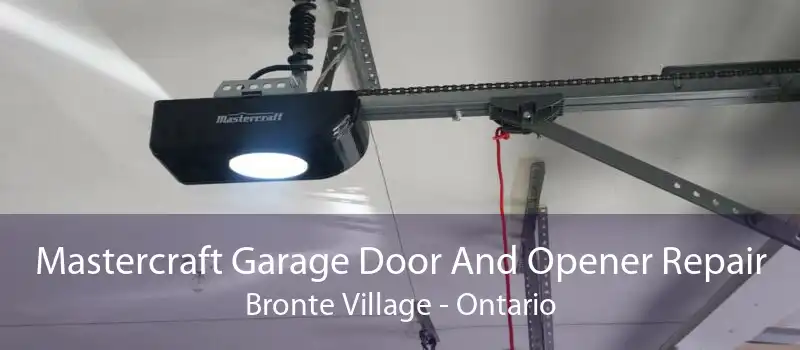 Mastercraft Garage Door And Opener Repair Bronte Village - Ontario