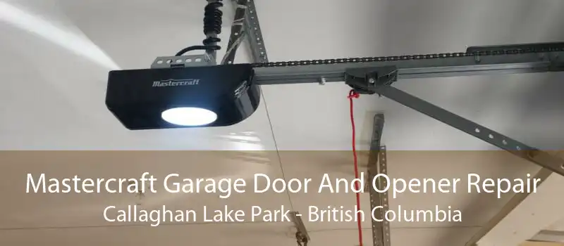 Mastercraft Garage Door And Opener Repair Callaghan Lake Park - British Columbia