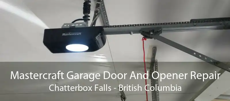 Mastercraft Garage Door And Opener Repair Chatterbox Falls - British Columbia