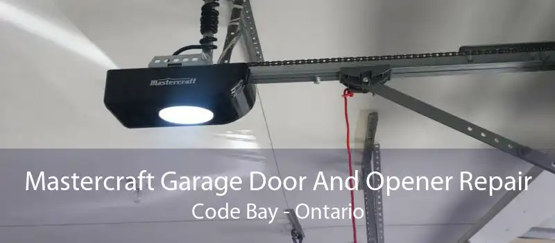 Mastercraft Garage Door And Opener Repair Code Bay - Ontario
