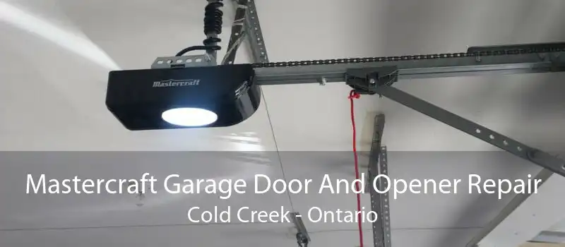 Mastercraft Garage Door And Opener Repair Cold Creek - Ontario