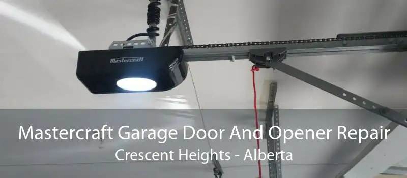 Mastercraft Garage Door And Opener Repair Crescent Heights - Alberta