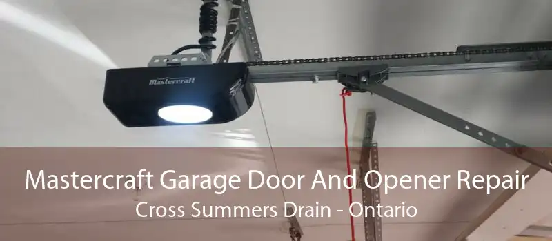Mastercraft Garage Door And Opener Repair Cross Summers Drain - Ontario