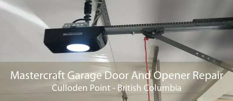 Mastercraft Garage Door And Opener Repair Culloden Point - British Columbia