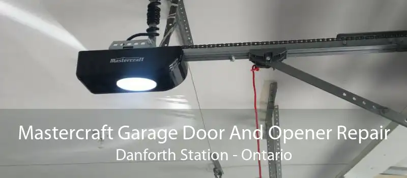 Mastercraft Garage Door And Opener Repair Danforth Station - Ontario