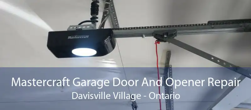 Mastercraft Garage Door And Opener Repair Davisville Village - Ontario