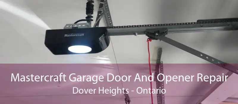Mastercraft Garage Door And Opener Repair Dover Heights - Ontario