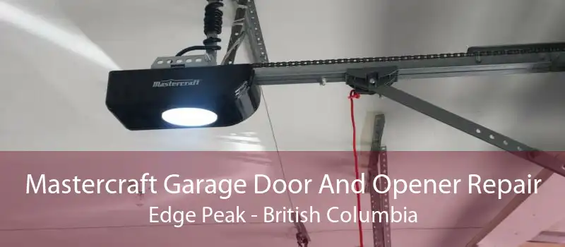 Mastercraft Garage Door And Opener Repair Edge Peak - British Columbia