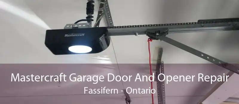 Mastercraft Garage Door And Opener Repair Fassifern - Ontario