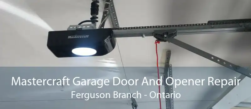 Mastercraft Garage Door And Opener Repair Ferguson Branch - Ontario