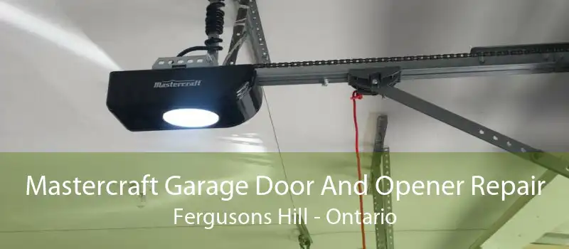 Mastercraft Garage Door And Opener Repair Fergusons Hill - Ontario