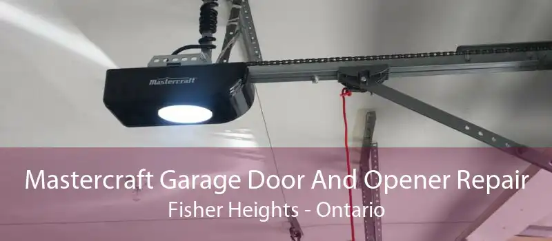 Mastercraft Garage Door And Opener Repair Fisher Heights - Ontario
