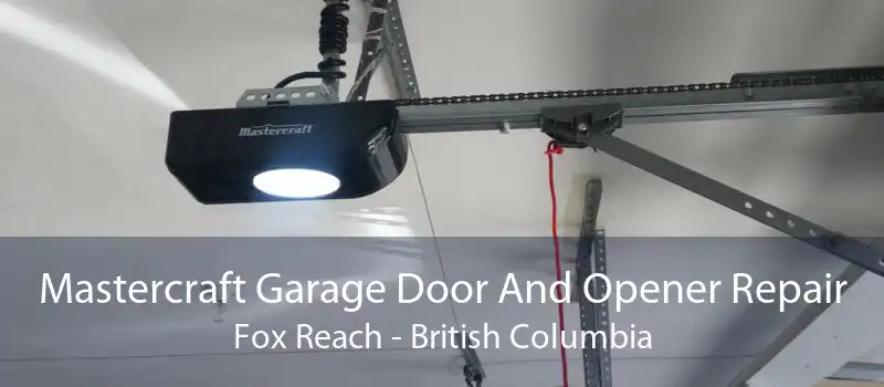 Mastercraft Garage Door And Opener Repair Fox Reach - British Columbia