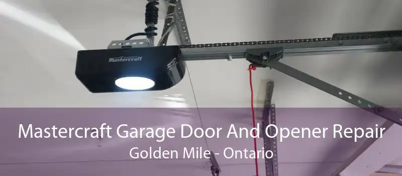 Mastercraft Garage Door And Opener Repair Golden Mile - Ontario