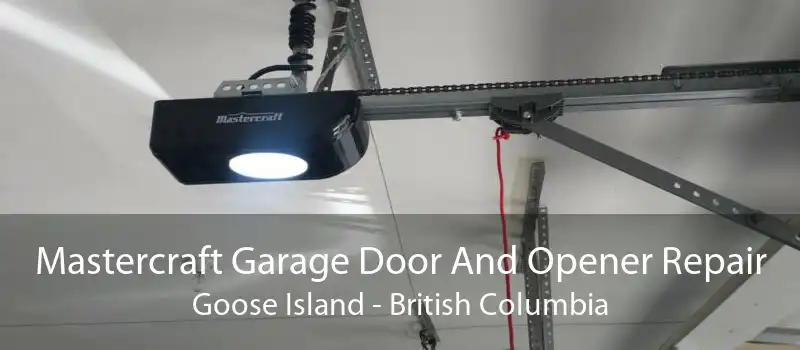 Mastercraft Garage Door And Opener Repair Goose Island - British Columbia