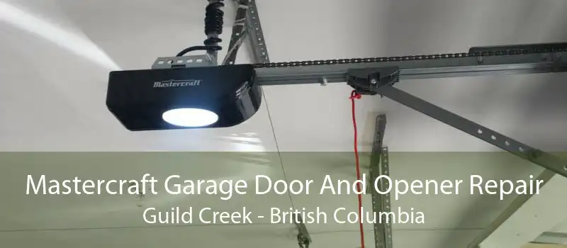 Mastercraft Garage Door And Opener Repair Guild Creek - British Columbia