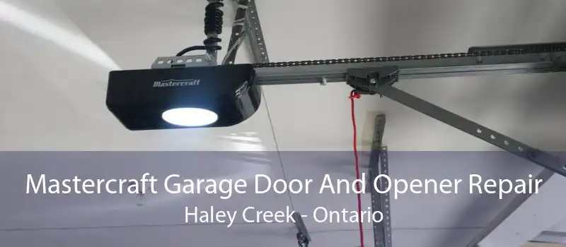 Mastercraft Garage Door And Opener Repair Haley Creek - Ontario