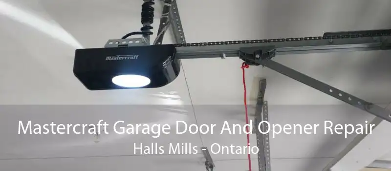 Mastercraft Garage Door And Opener Repair Halls Mills - Ontario