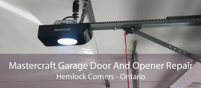 Mastercraft Garage Door And Opener Repair Hemlock Corners - Ontario