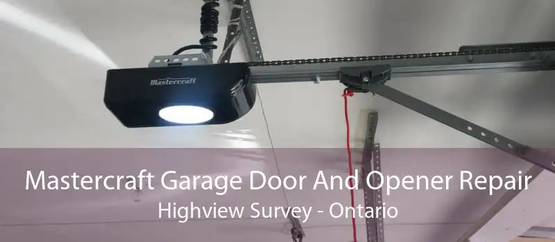 Mastercraft Garage Door And Opener Repair Highview Survey - Ontario
