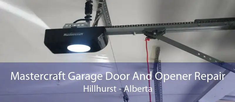Mastercraft Garage Door And Opener Repair Hillhurst - Alberta
