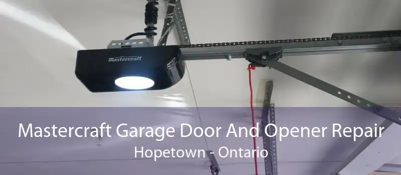 Mastercraft Garage Door And Opener Repair Hopetown - Ontario
