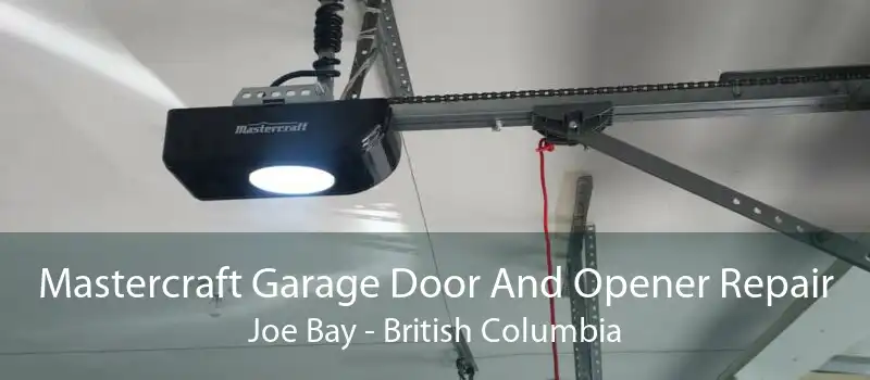 Mastercraft Garage Door And Opener Repair Joe Bay - British Columbia