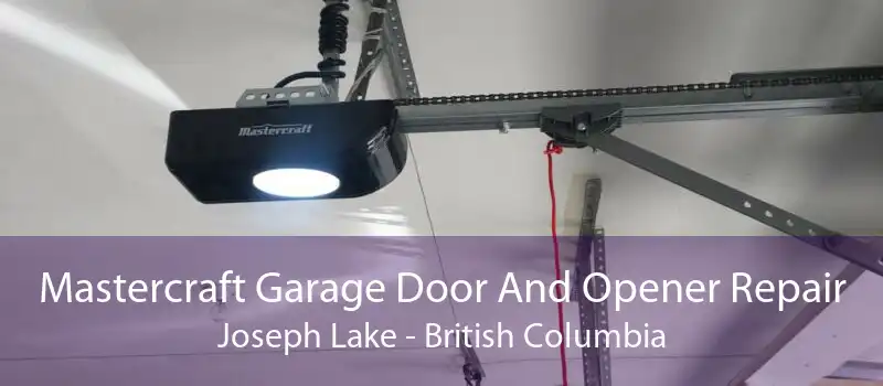 Mastercraft Garage Door And Opener Repair Joseph Lake - British Columbia