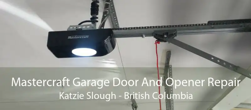 Mastercraft Garage Door And Opener Repair Katzie Slough - British Columbia