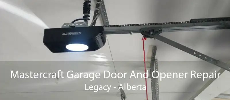 Mastercraft Garage Door And Opener Repair Legacy - Alberta