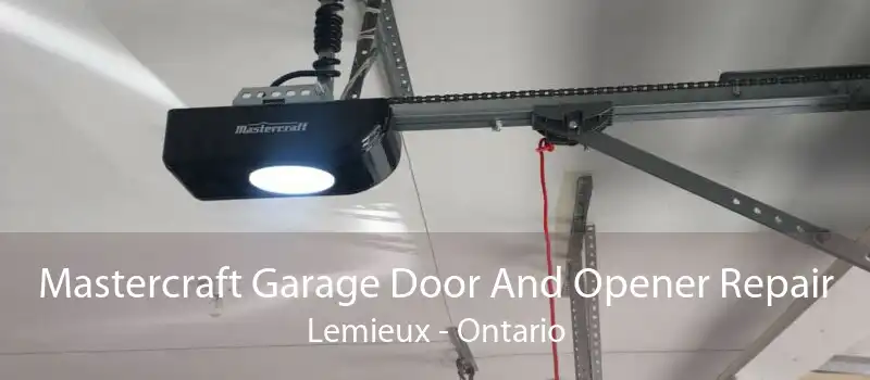 Mastercraft Garage Door And Opener Repair Lemieux - Ontario