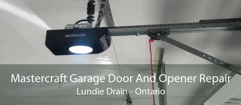Mastercraft Garage Door And Opener Repair Lundie Drain - Ontario