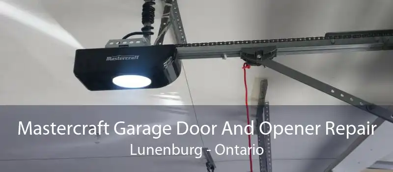 Mastercraft Garage Door And Opener Repair Lunenburg - Ontario